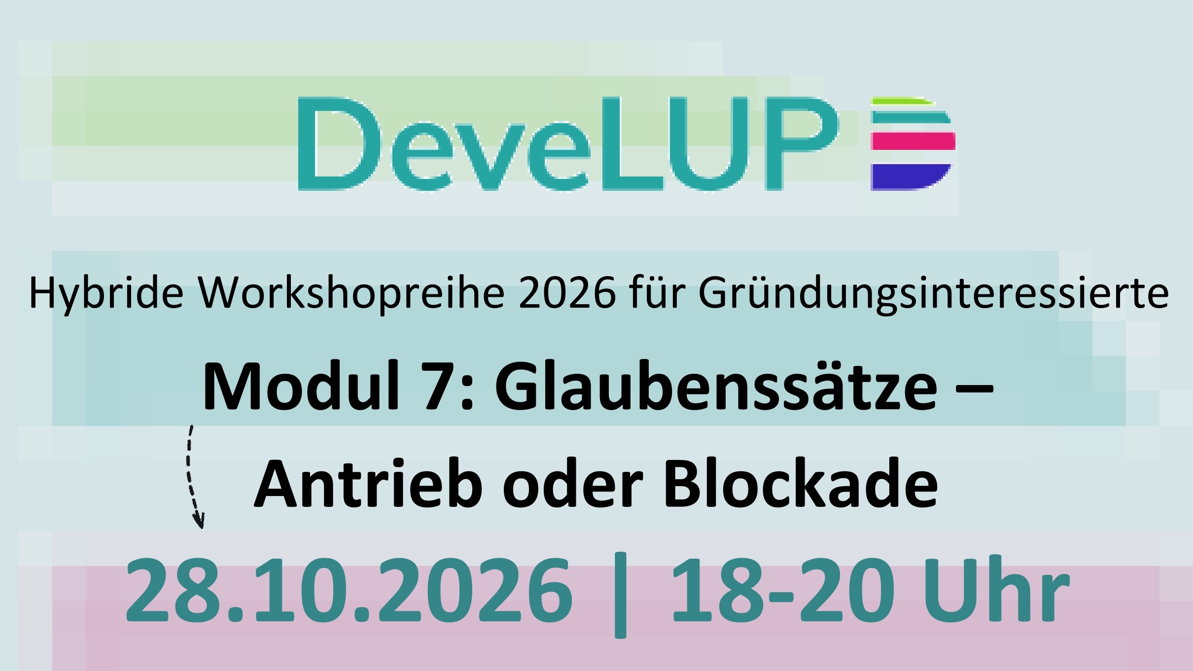 Workshopreihe für Gründungsinteressierte im Landkreis LUP  STARTKLAR: Modul „Glaubenssätze – Antrieb oder Blockade“